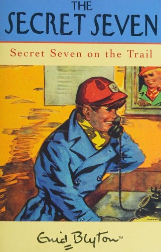 Enid Blyton: Secret Seven on the trail (1996, Hodder Children's Books)