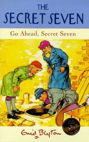 Enid Blyton: Go Ahead, Secret Seven (Hardcover, Hodder Children's Books)