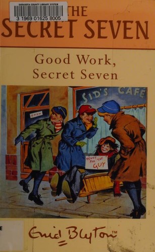 Enid Blyton: Good Work, Secret Seven (Paperback, 1999, Galaxy)