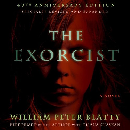 William Peter Blatty, William Peter Blatty: The Exorcist (EBook, 2011, HarperAudio)