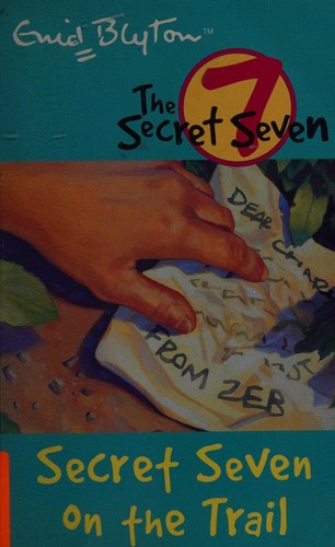 Enid Blyton: Secret Seven on the trail (2002, Hodder Children's)