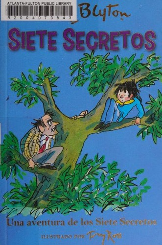 Enid Blyton: Una Aventura de Los Siete Secretos (Spanish language, 2015, Editorial Juventud)