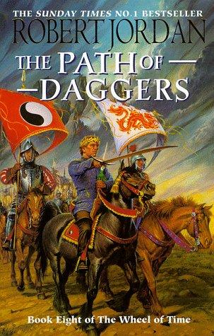 Robert Jordan: The Path of Daggers (Wheel of Time) (Hardcover, 1998, Orbit)