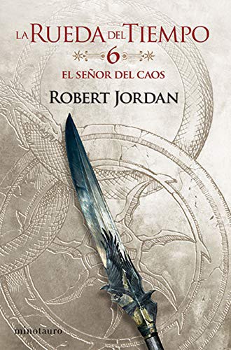 Robert Jordan, Mila López: La Rueda del Tiempo nº 06/14 El Señor del Caos (Paperback, Spanish language, Minotauro, MINOTAURO)