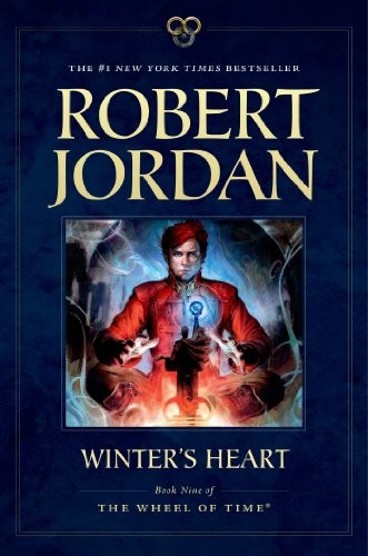 Robert Jordan: Winter's Heart: Book Nine of The Wheel of Time (2014, Tor Books)