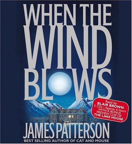 James Patterson: When the Wind Blows (AudiobookFormat, 2003, Hachette Audio)