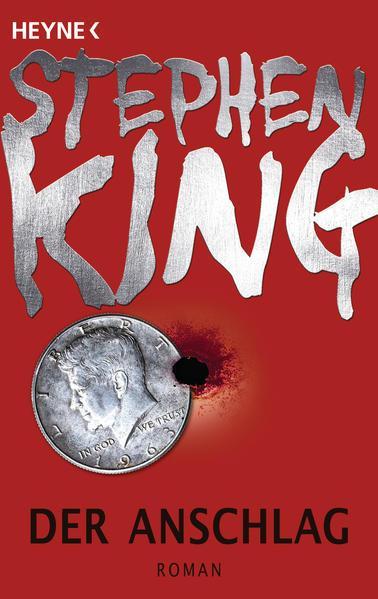 Stephen King: Der Anschlag (German language, 2013)