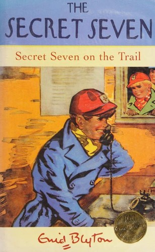 Enid Blyton: Secret Seven on the trail (1997, Hodder Children's Books)