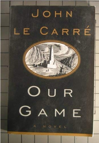 John le Carré: Our Game (Paperback, Koch, Neff & Oetinger & Co)