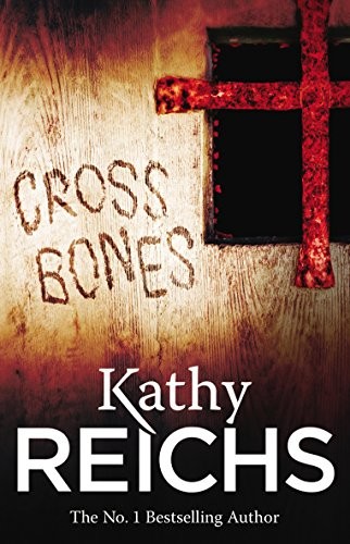 Kathy Reichs: Cross Bones (Paperback, Arrow)