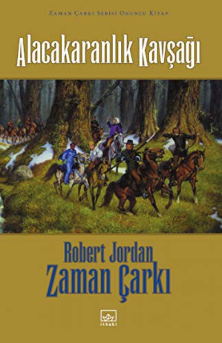 Robert Jordan: Zaman Cark? 10. Cilt (Paperback, 2019, Ithaki Yayinlari)