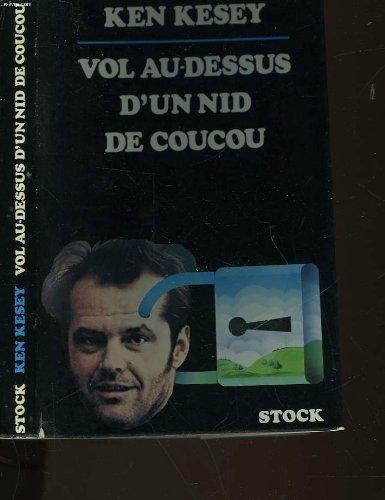 Ken Kesey: Vol au-dessus d'un nid de coucou : roman (French language, 1976, Stock)