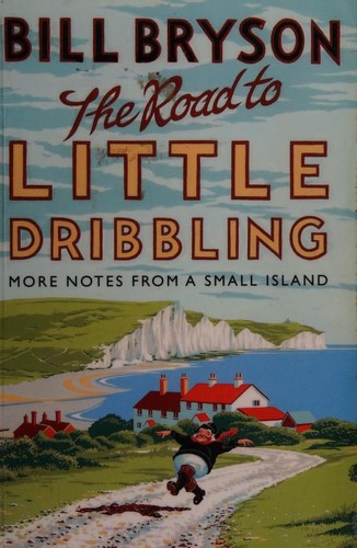 Bill Bryson: The Road to Little Dribbling (Paperback, 2015, Doubleday)