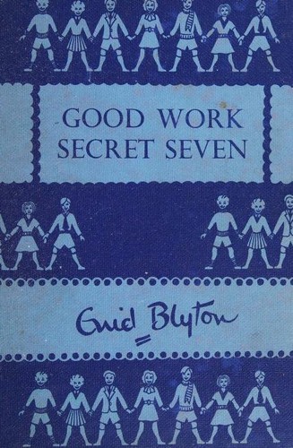 Enid Blyton: Good Work, Secret Seven (1957, Brockhampton Press)