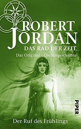 Robert Jordan: Das Rad der Zeit 0. Das Original (German language, 2017)