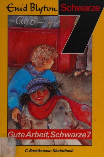 Enid Blyton: Gute Arbeit, Schwarze Sieben (German language, 1985, C. Bertelsmann Kinderbuch)