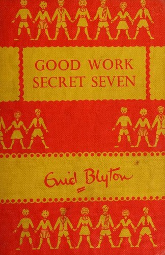 Enid Blyton: Good work, Secret Seven (1954, Brockhampton Press)