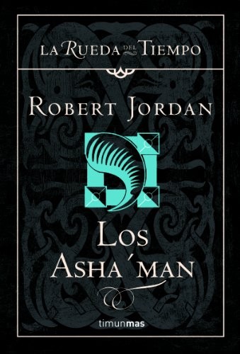 Robert Jordan: Los Asha'man (Hardcover, Timun Mas Narrativa)