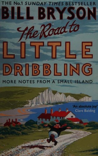 Bill Bryson: Road to Little Dribbling (2016, Black Swan)