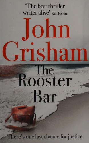 John Grisham: The Rooster Bar (2018, Hodder)