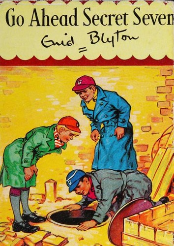 Enid Blyton: Go Ahead, Secret Seven (Enid Blyton's The Secret Seven Series II) (Hardcover, 1953, Award Publications)