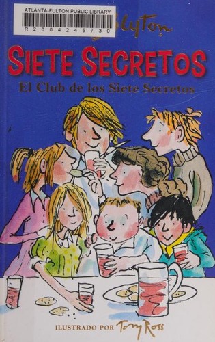 Enid Blyton: Club de Los Siete Secretos (Spanish language, 2015, Editorial Juventud)