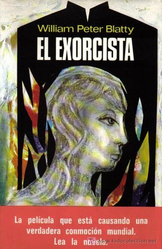 William Peter Blatty, William Peter Blatty: El Exorcista (Hardcover, Spanish language, 1974, Plaza & Janes)