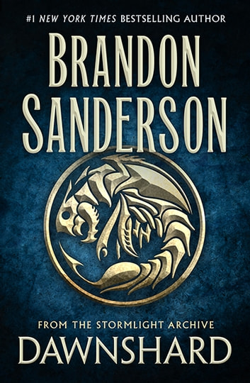 Brandon Sanderson, Brandon Sanderson: Dawnshard (EBook, 2020, Dragonsteel Entertainment, LLC)