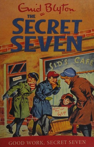 Enid Blyton: Good Work, Secret Seven (2009, Hodder Children's Books)