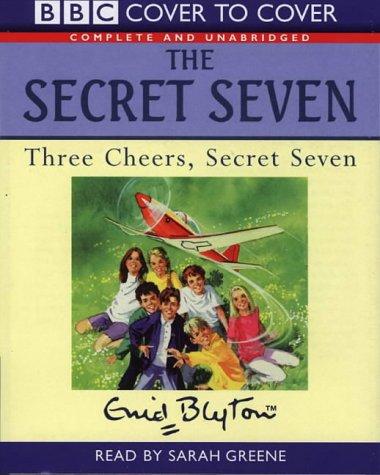 Enid Blyton: Three Cheers, Secret Seven (AudiobookFormat, BBC Audiobooks)