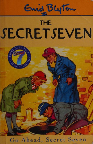 Enid Blyton: Go ahead, Secret Seven (2000, Hodder Children's Books)