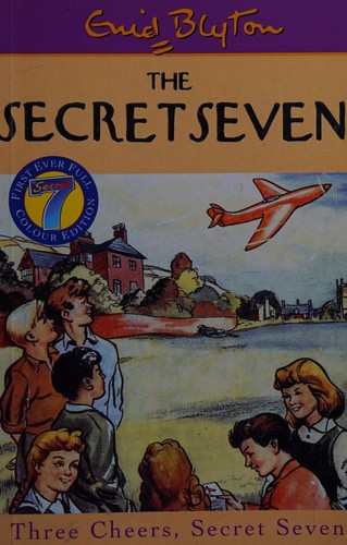 Enid Blyton: Three Cheers, Secret Seven (2000, Hodder Children's)