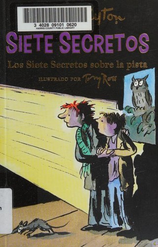 Enid Blyton: Los siete secretos sobre la pista (Spanish language, 2015, Juventud)